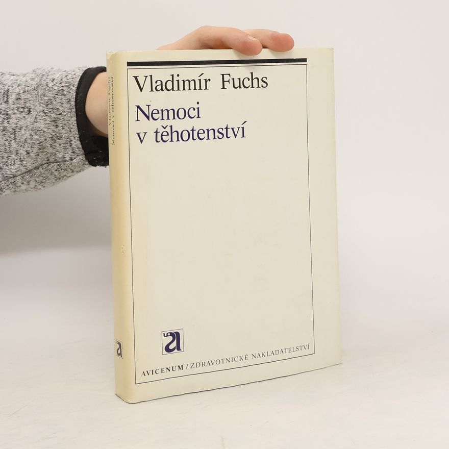 Vladimír Fuchs Nemoci v těhotenství