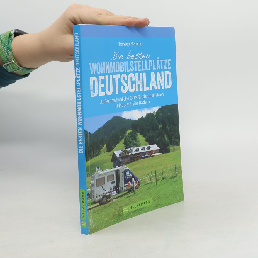 Torsten Berning Die besten Wohnmobilstellplätze Deutschland