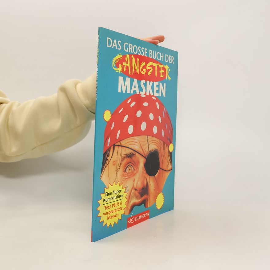 Steve Noon Das grosse Buch der Gangster-Masken