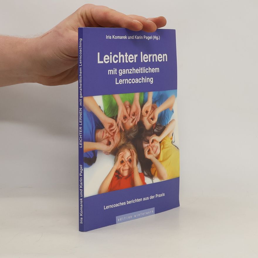 Iris Komarek Leichter lernen mit ganzheitlichem Lerncoaching