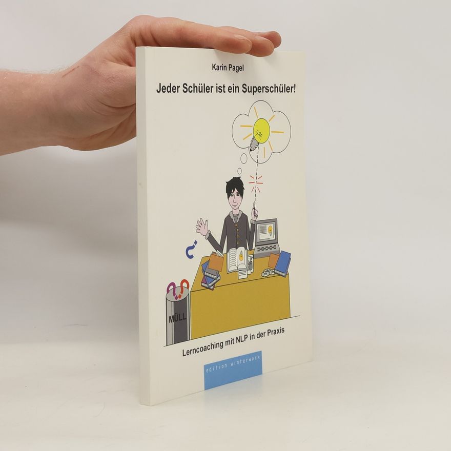 Karin Pagel Jeder Schüler ist ein Superschüler!