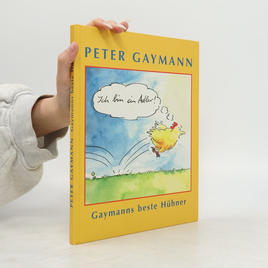 Peter Gaymann Gaymanns beste Hühner