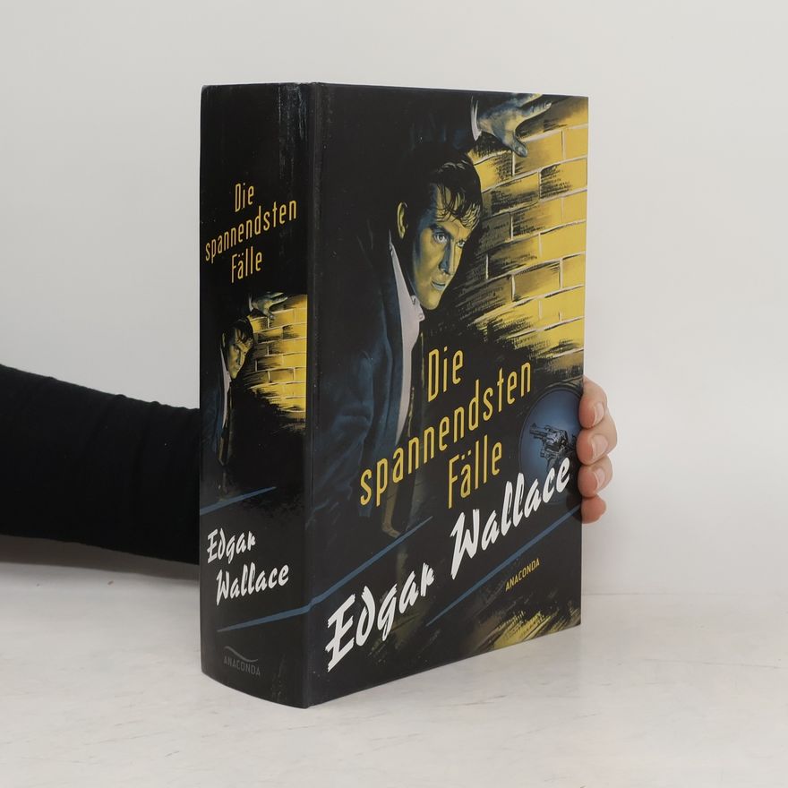 Edgar Wallace Die spannendsten Fälle