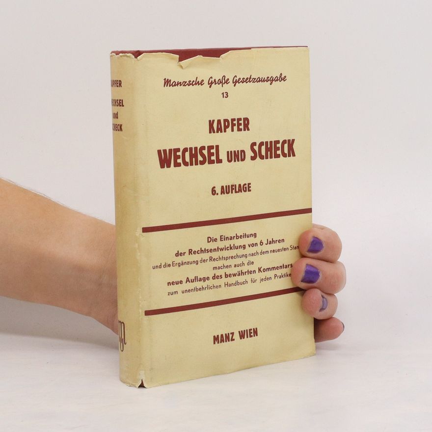 Hans Kapfer Wechselgesetz und Scheckgesetz VI