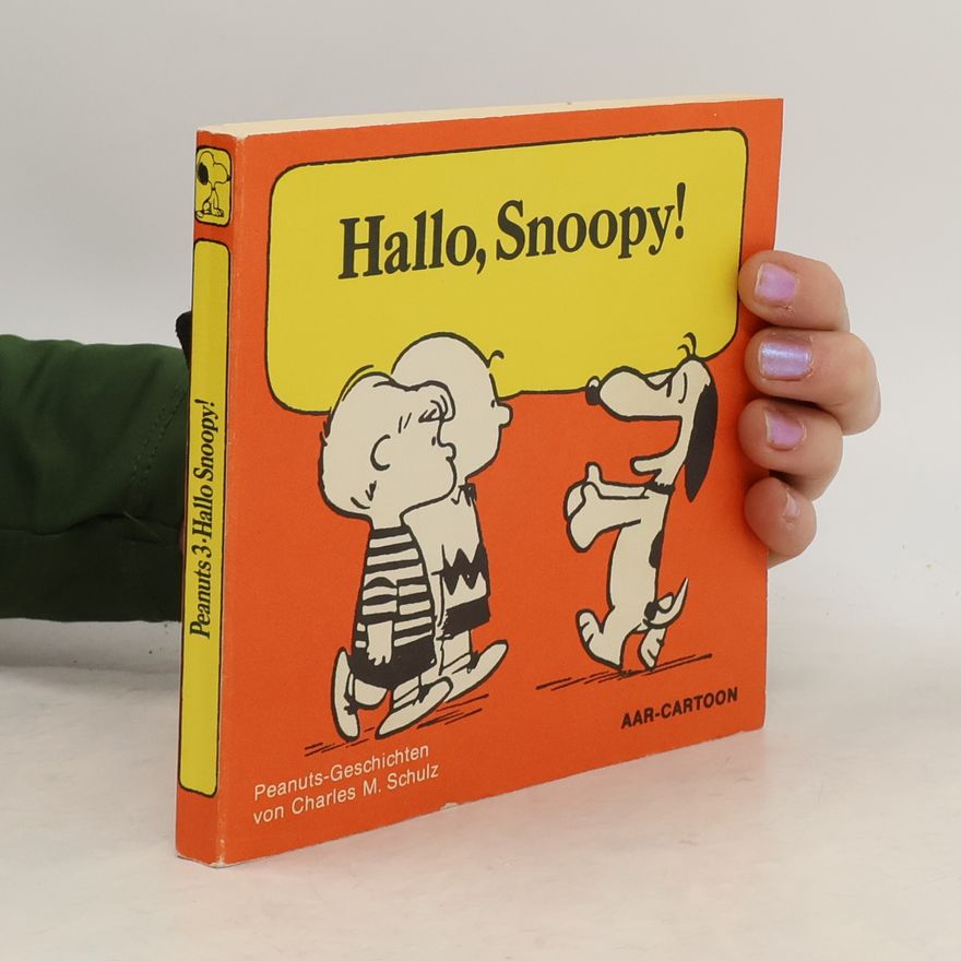 Charles M. Schulz Hallo, Snoopy! Band 3