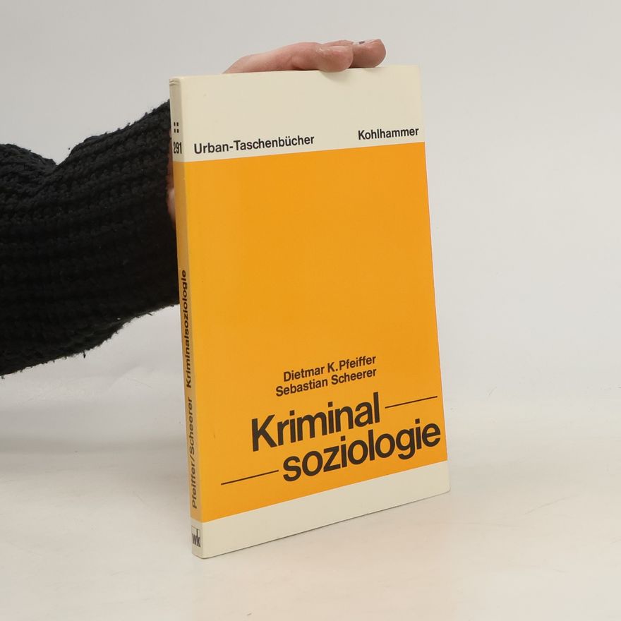 Dietmar K. Pfeiffer Kriminalsoziologie