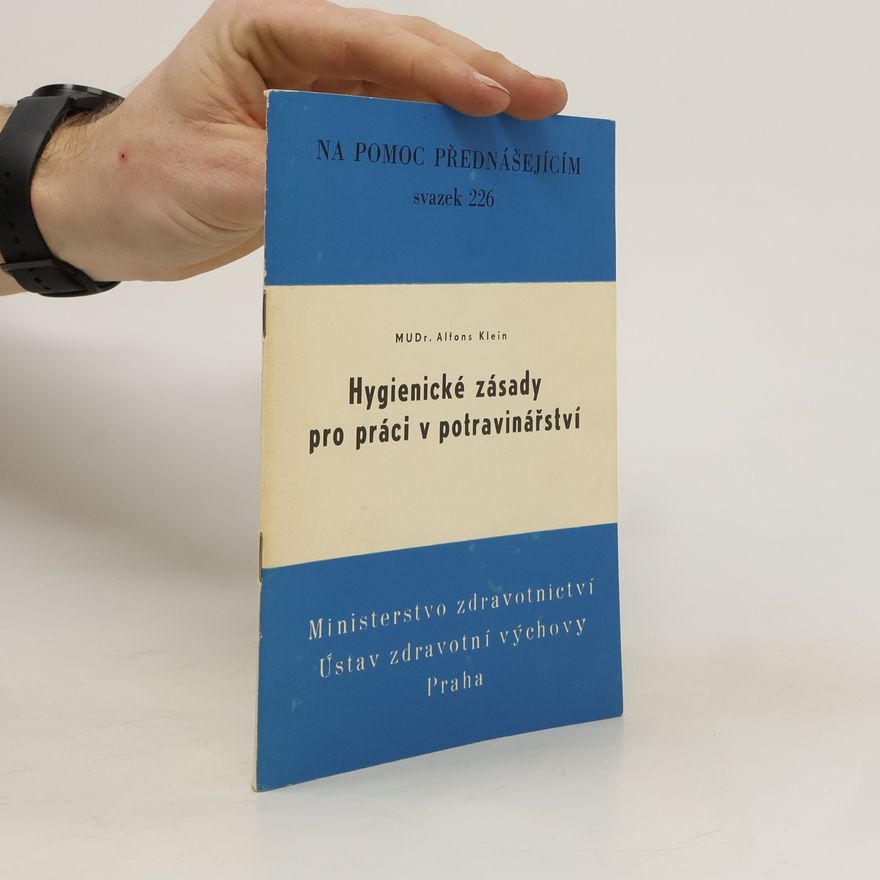 Alfons Klein-Thebing Hygienické zásady pro práci v potravinářství
