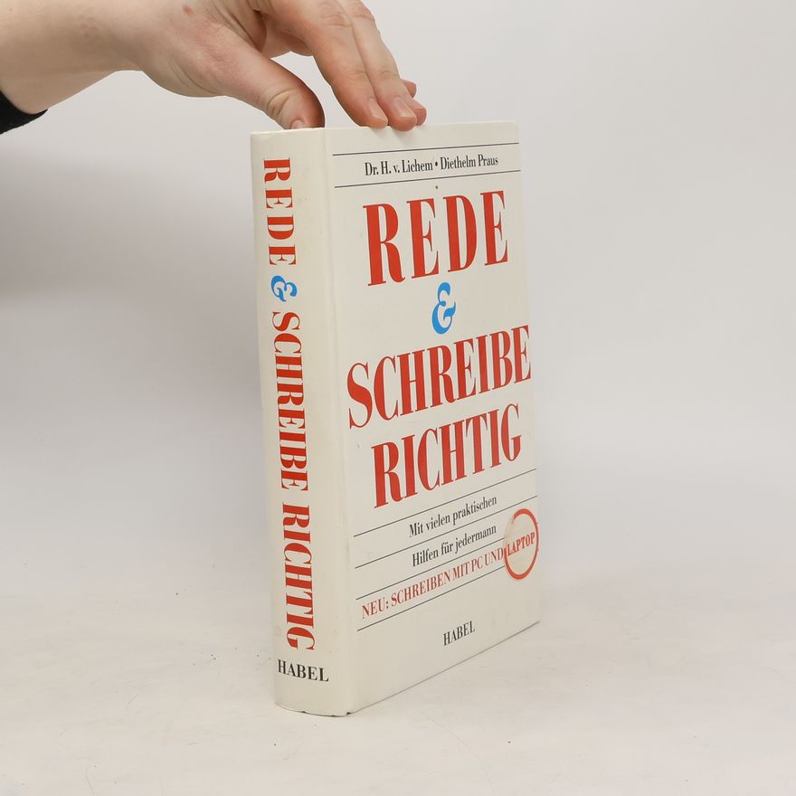 H. v. Lichem Rede & schreibe richtig