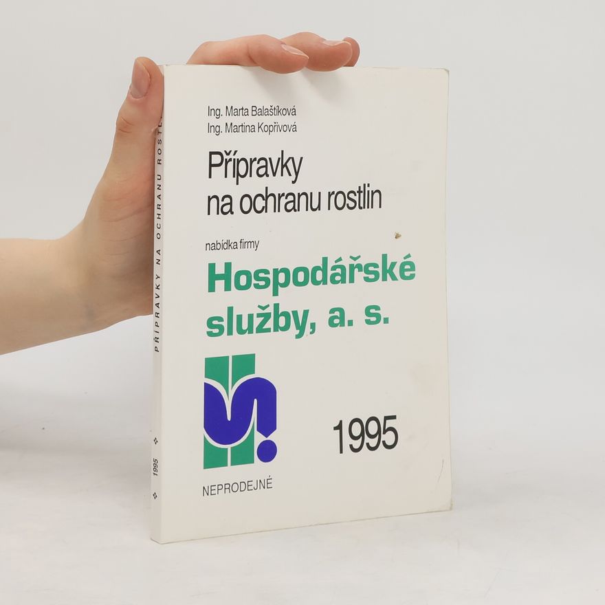 Marta Balaštíková  Přípravky na ochranu rostlin