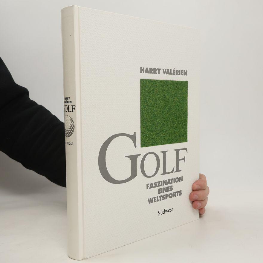 Harry Valerien Golf faszination eines Weltports