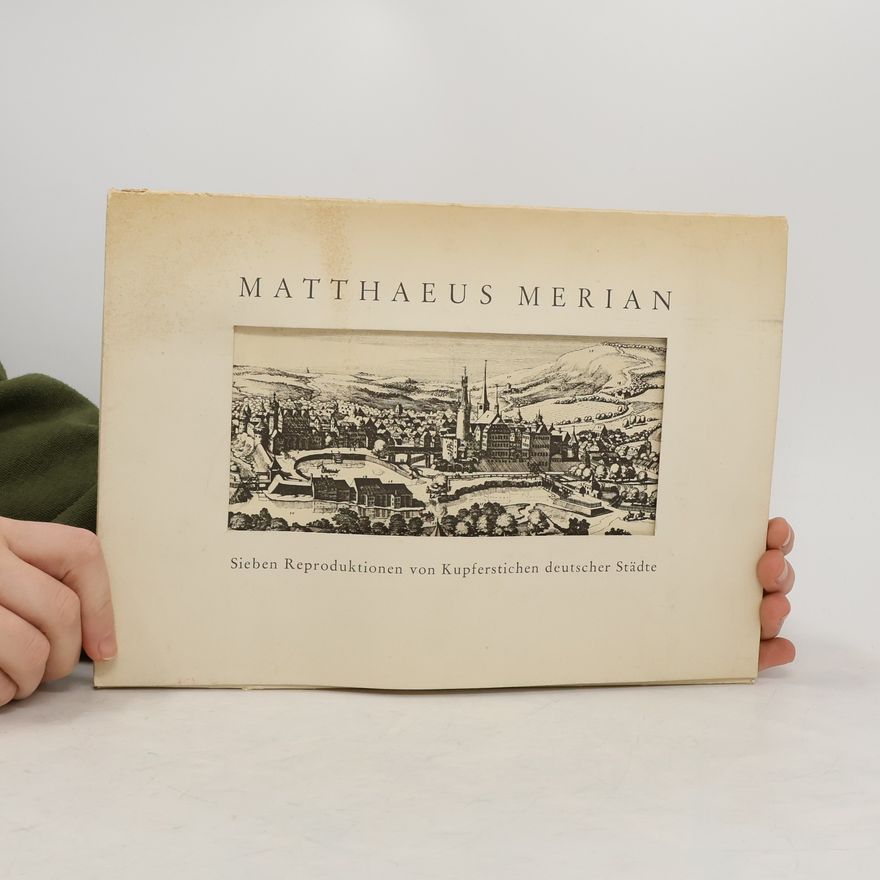 Matthäus Merian Sieben Reproduktionen von Kupferstichen deutscher Städte