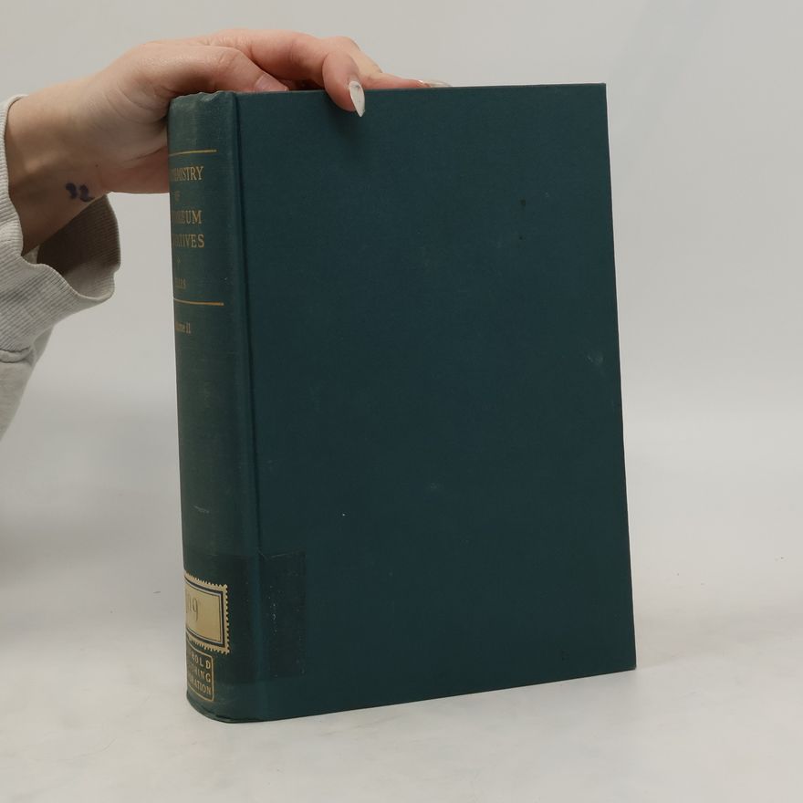 Carleton Ellis The chemistry of petroleum derivatives. Vol. 2