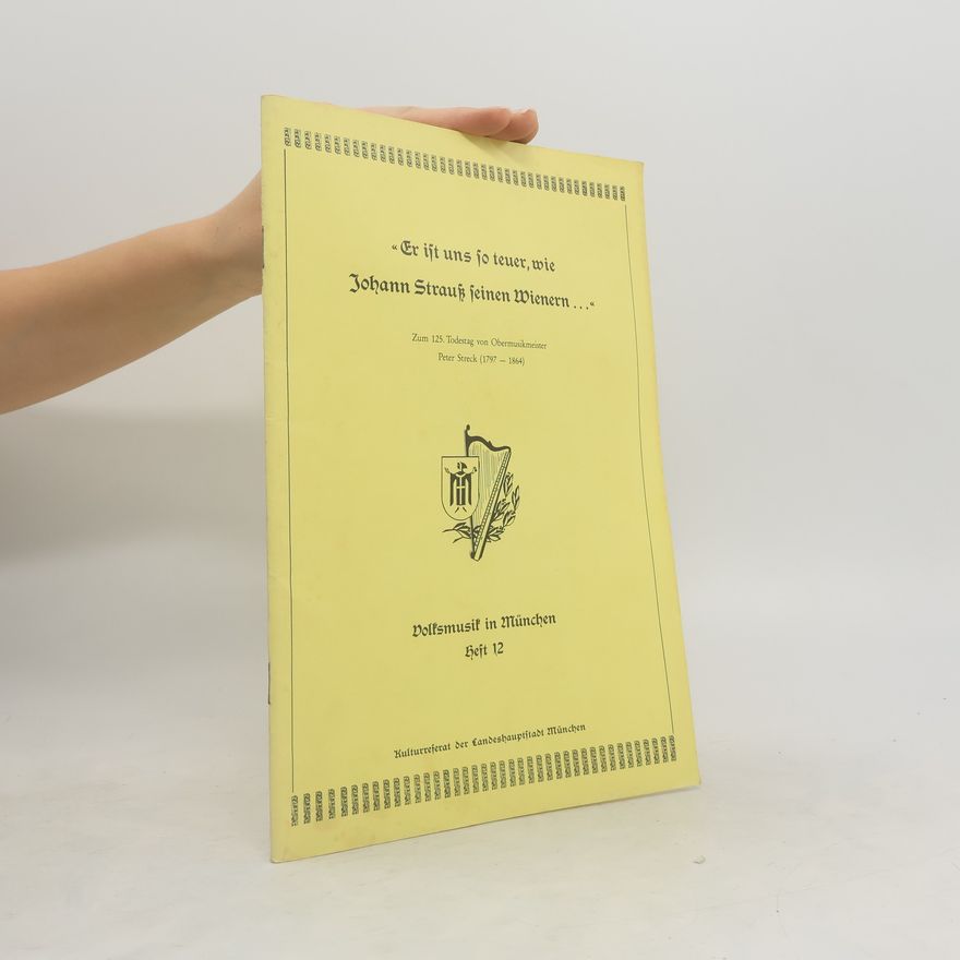 Various authors Er ist uns so teuer, wie Johann Strauß seinen Wienern 12