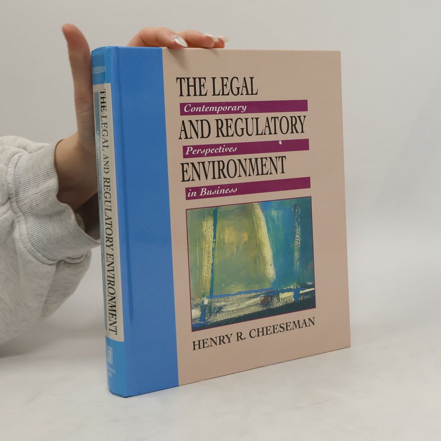 Henry R. Cheeseman The Legal and Regulatory Environment