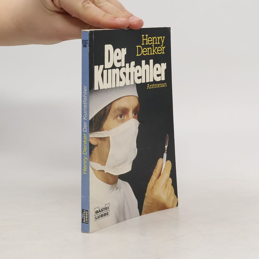 Henry Denker Der Kunstfehler