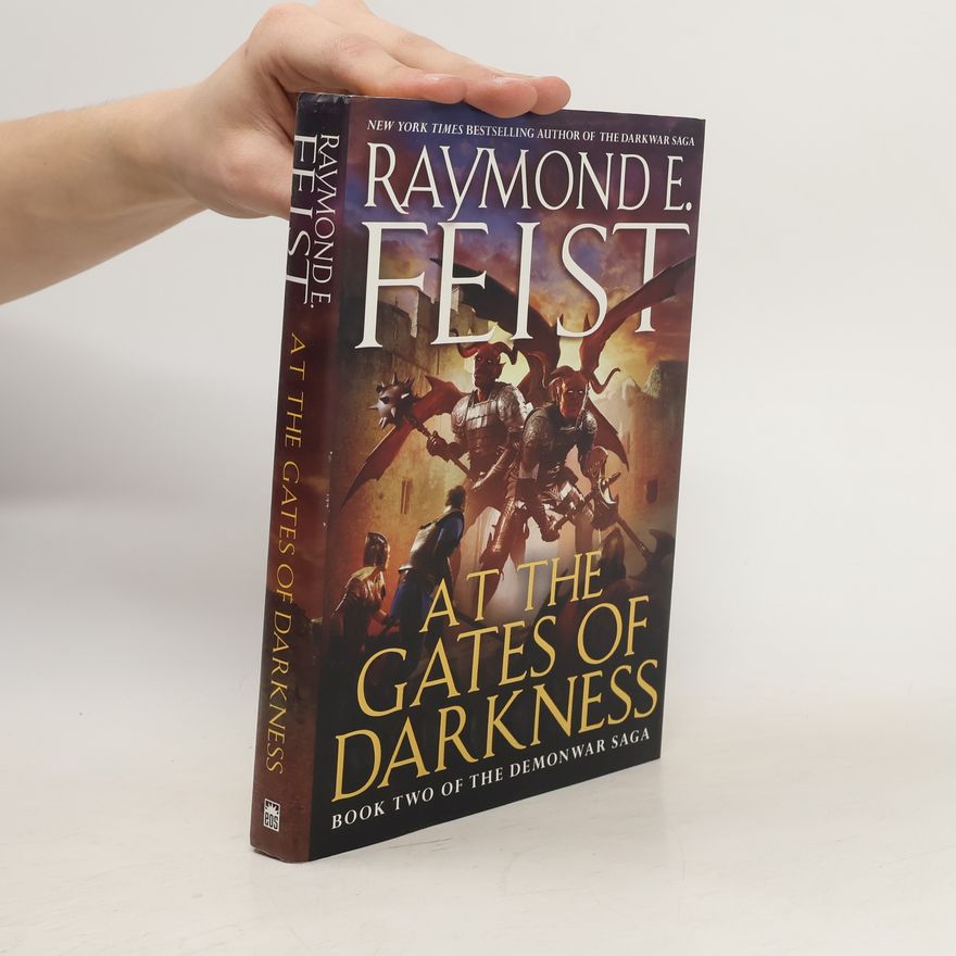 Raymond E. Feist At the Gates of Darkness