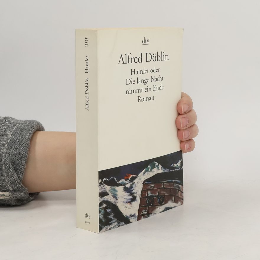 Alfred Döblin Hamlet oder die lange Nacht nimmt ein Ende