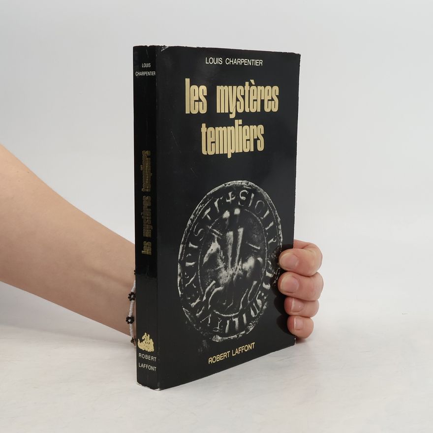 Louis Charpentier Les mystères templiers