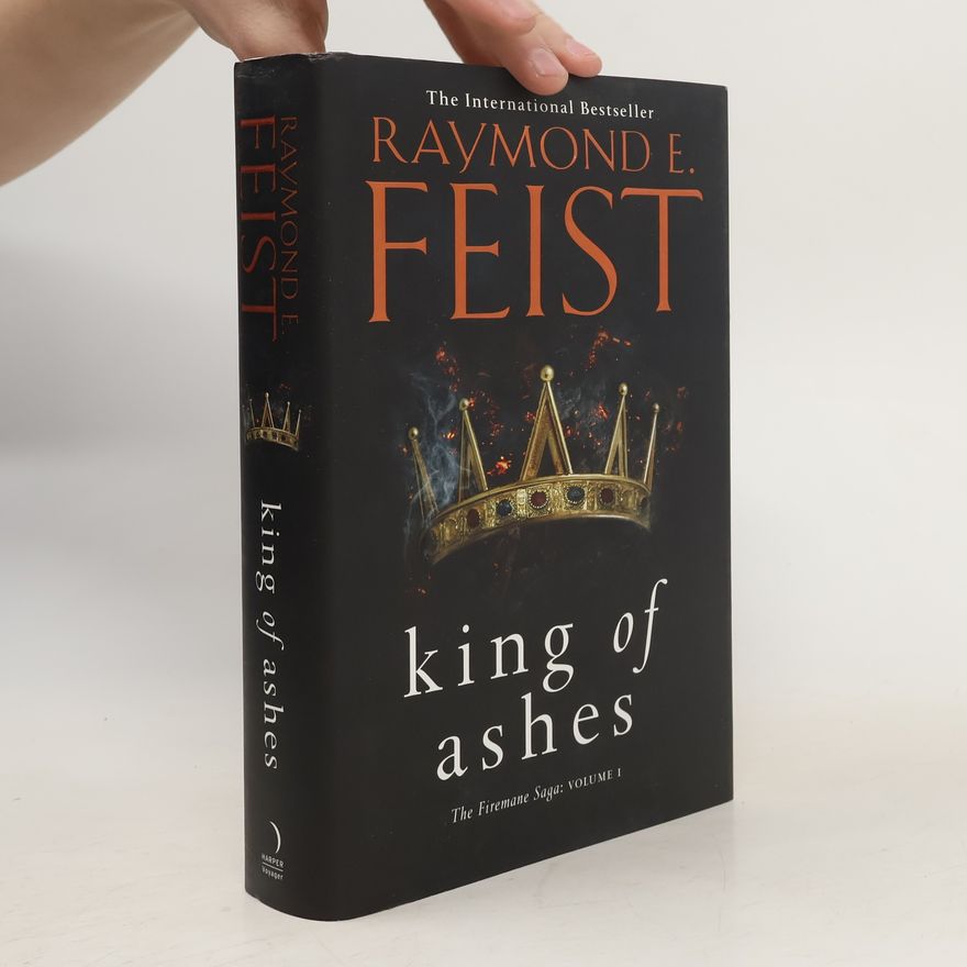 Raymond Elias Feist King Of Ashes
