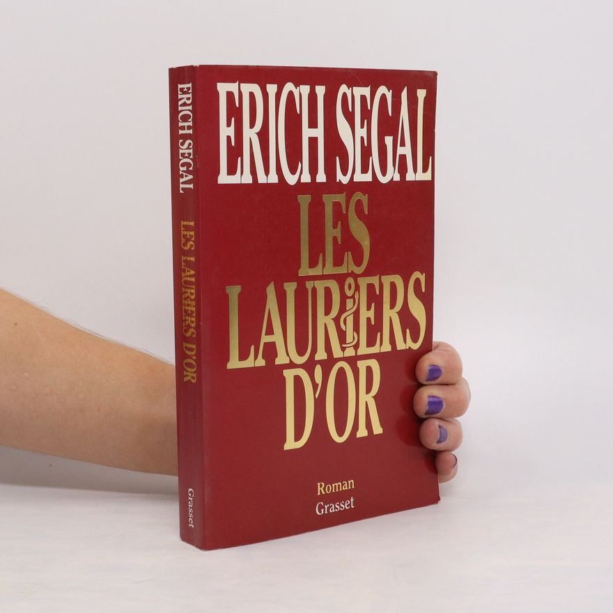 Erich Segal Les lauriers d'or