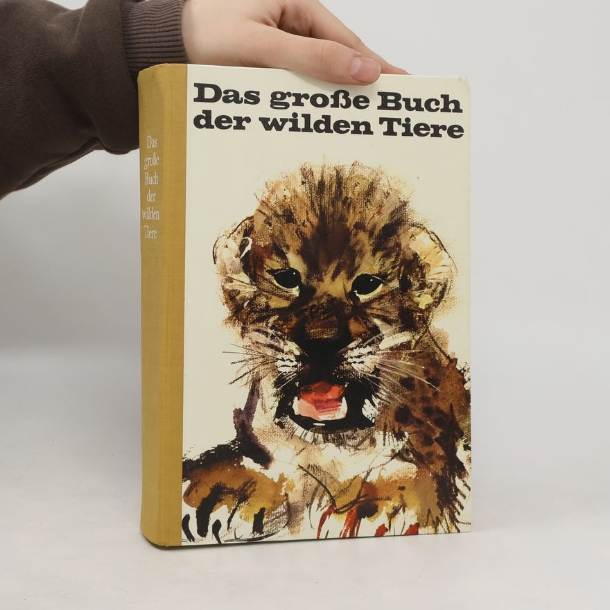 Janusz Grabiański Das Grosse Buch der Wilden Tiere