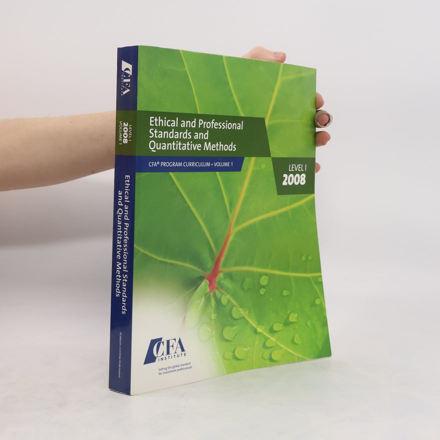 Autores varios Ethical and Professional Standards and Quantitative Methods. Level 1. 2008