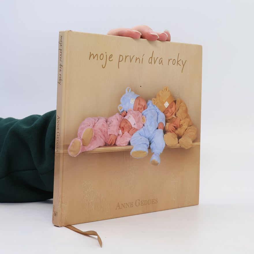 Anne Geddes Moje první dva roky