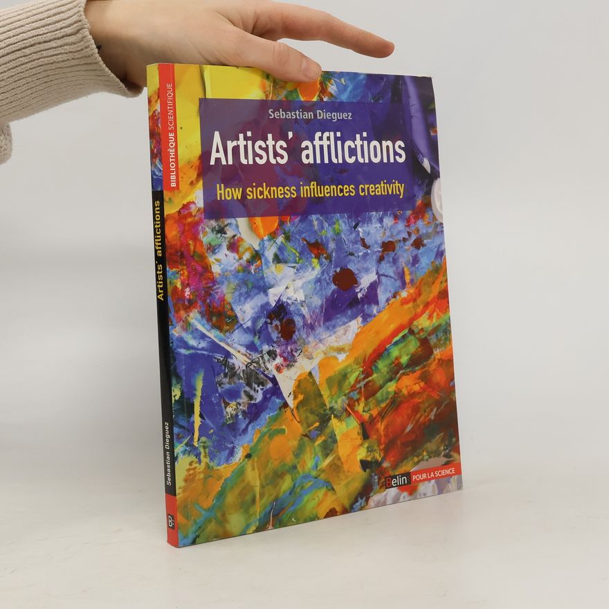 Sebastian Dieguez Artists' afflictions