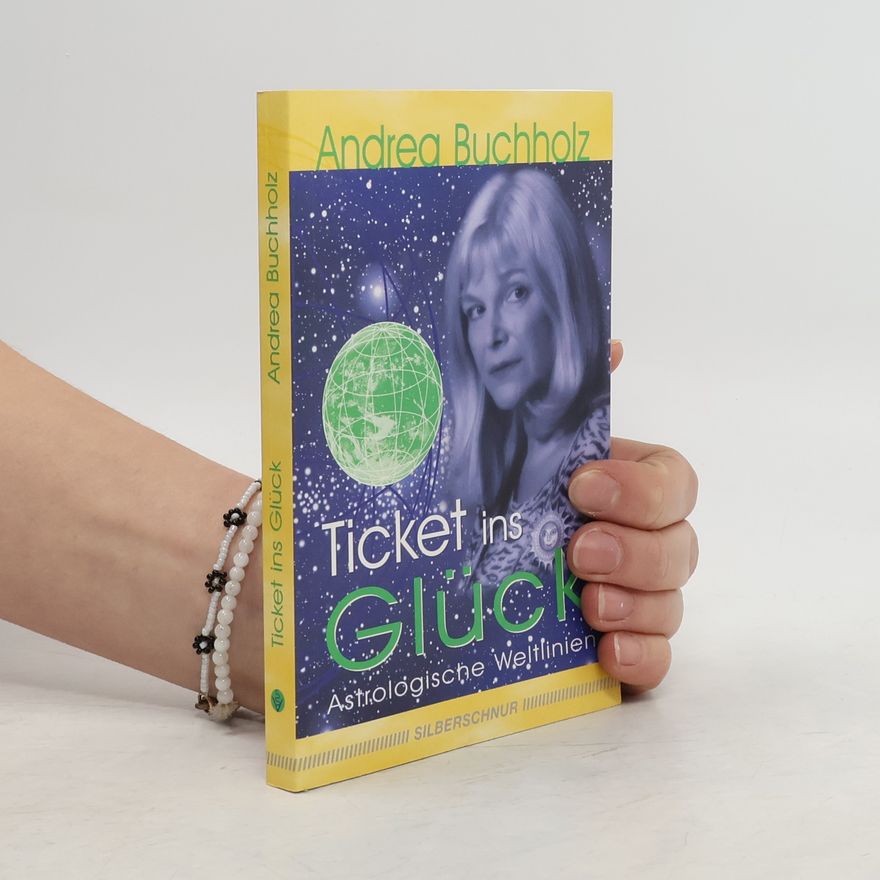 Andrea Buchholz Ticket ins Glück