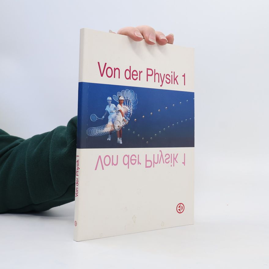 Collectif d'auteurs Von der Physik 1