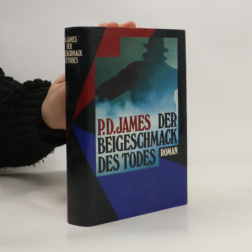 Phyllis Dorothy James Der Beigeschmack des Todes
