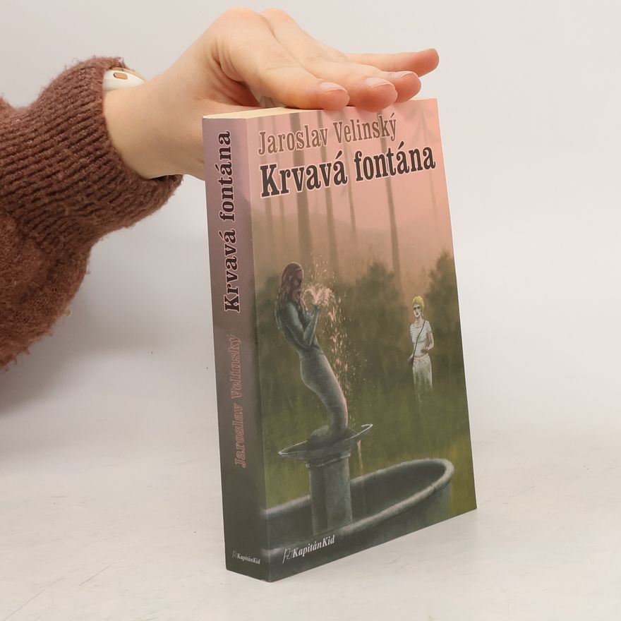 Jaroslav Velinský Krvavá fontána
