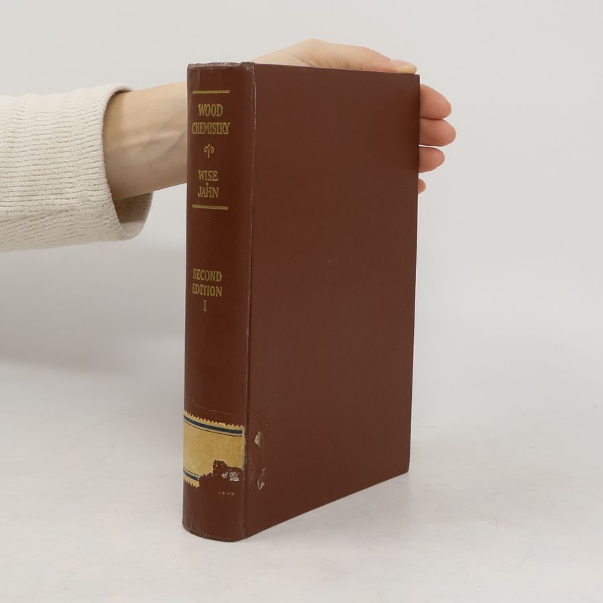 Edwin C. Jahn Wood Chemistry. Second edition. Volume 1