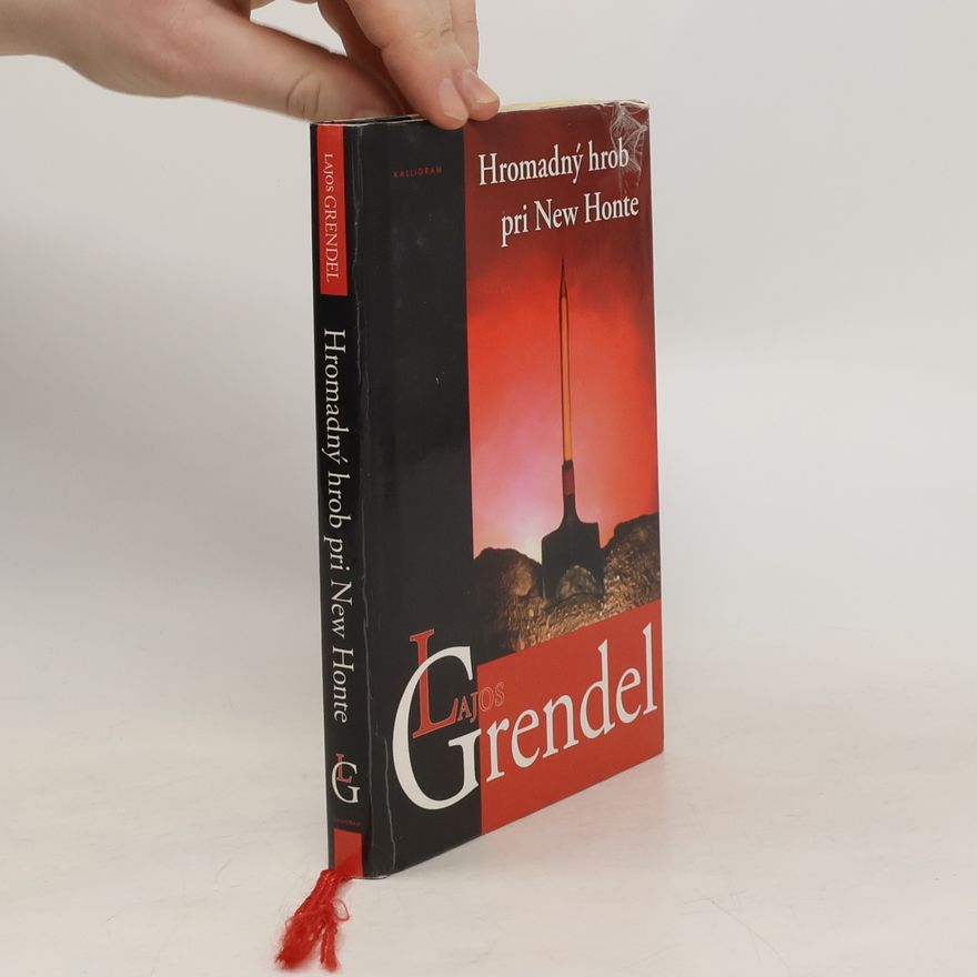 Lajos Grendel Hromadný hrob pri New Honte