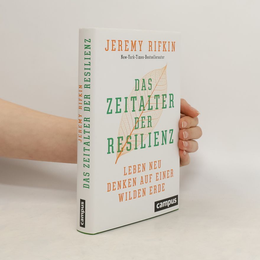 Jeremy Rifkin Das Zeitalter der Resilienz