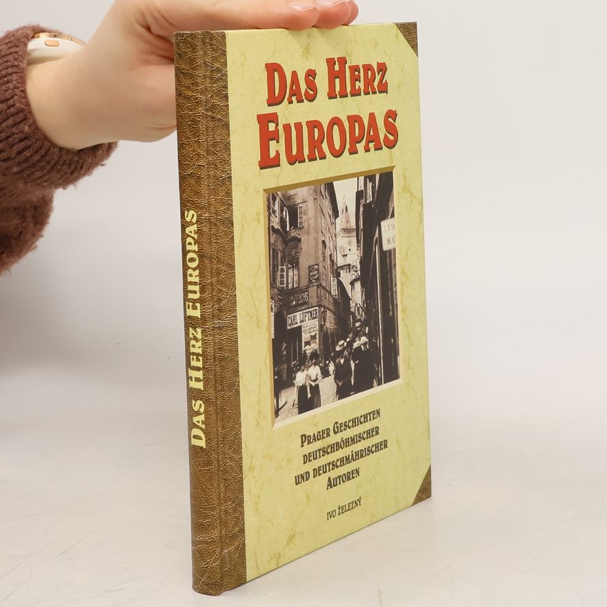Gabriela Veselá Das Herz Europas