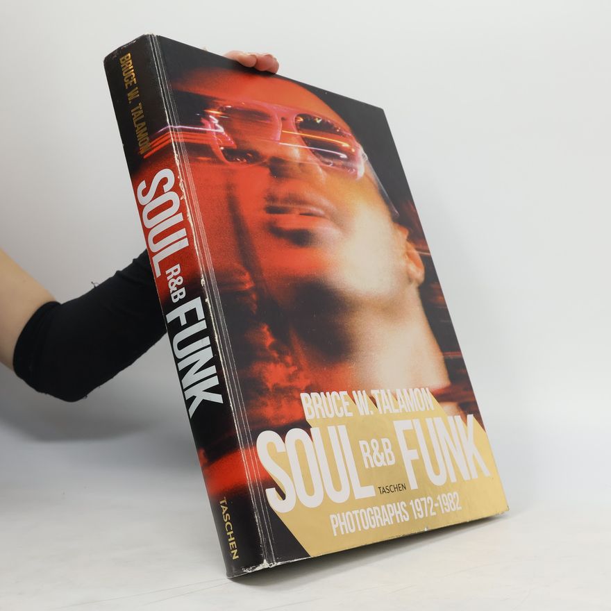 Bruce W. Talamon Soul, R&B, Funk, photographs 1972-1982