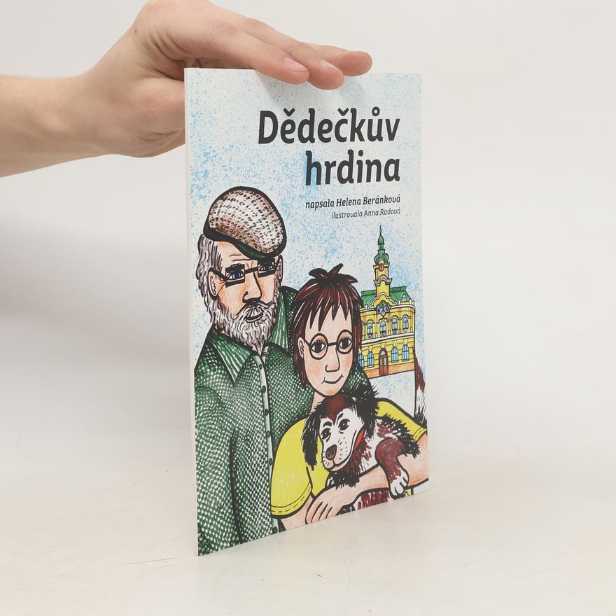 Helena Beránková Dědečkův hrdina