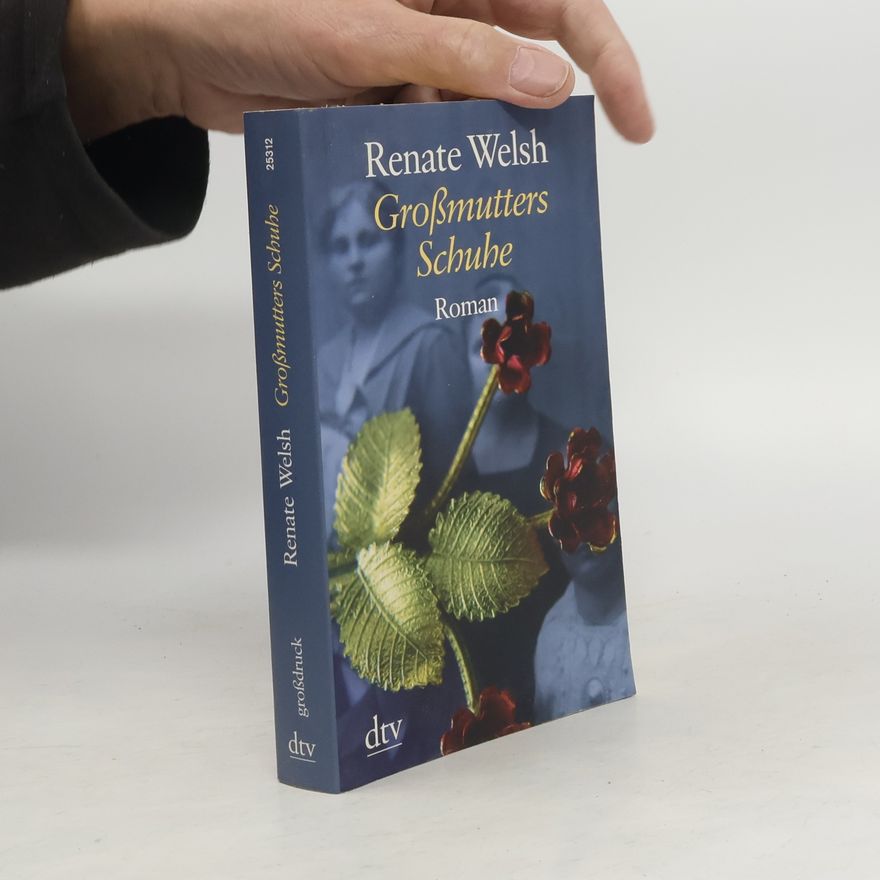 Renate Welsh Großmutters Schuhe