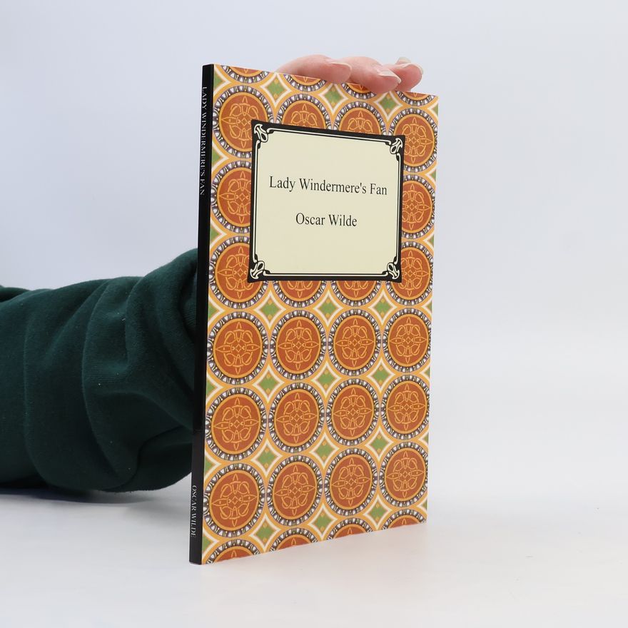 Oscar Wilde Lady Windermere's Fan