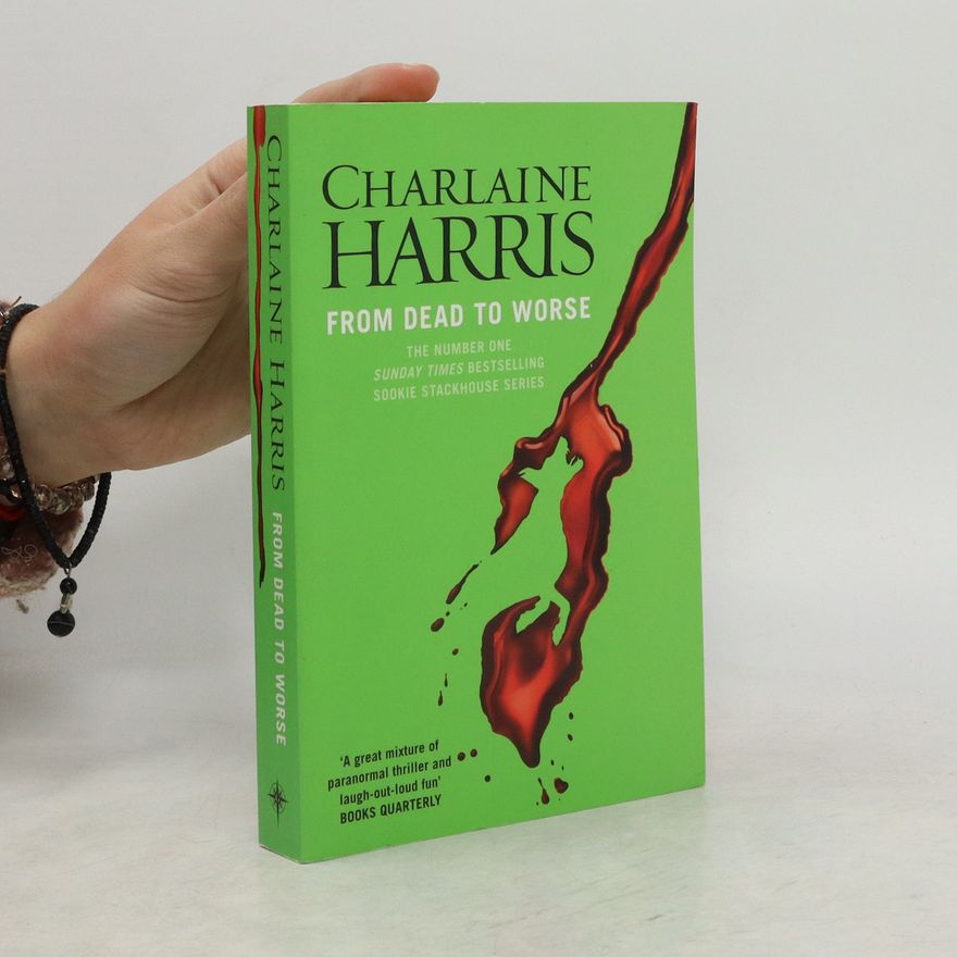 Charlaine Harris From Dead to Worse