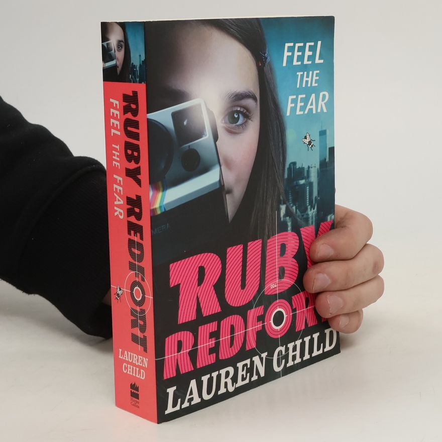 Lauren Child Ruby Redfort - Feel the Fear. Ruby Redfort - Dunkler als die Nacht, englische Ausgabe