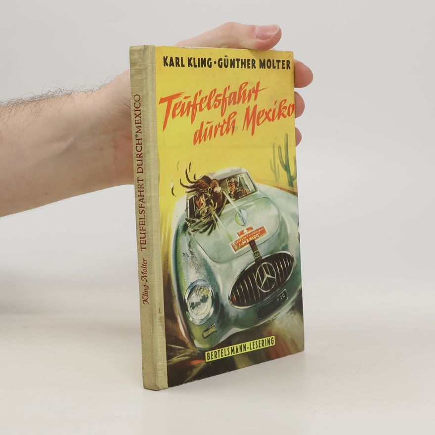 Günther Molter Teufelsfahrt durch Mexiko