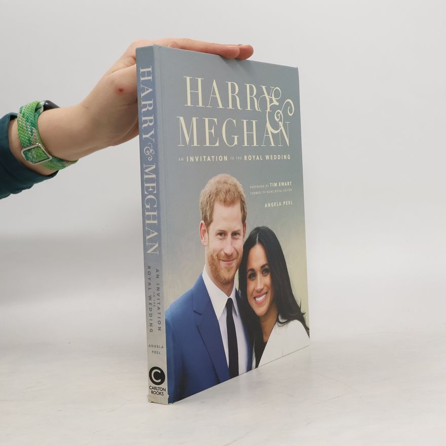 Tim Ewart Harry & Meghan an Invitation to the Royal Wedding