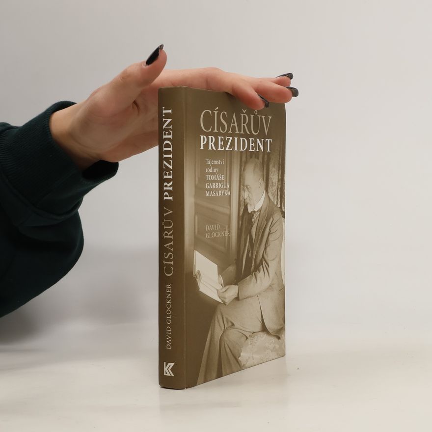 David Glockner Císařův prezident