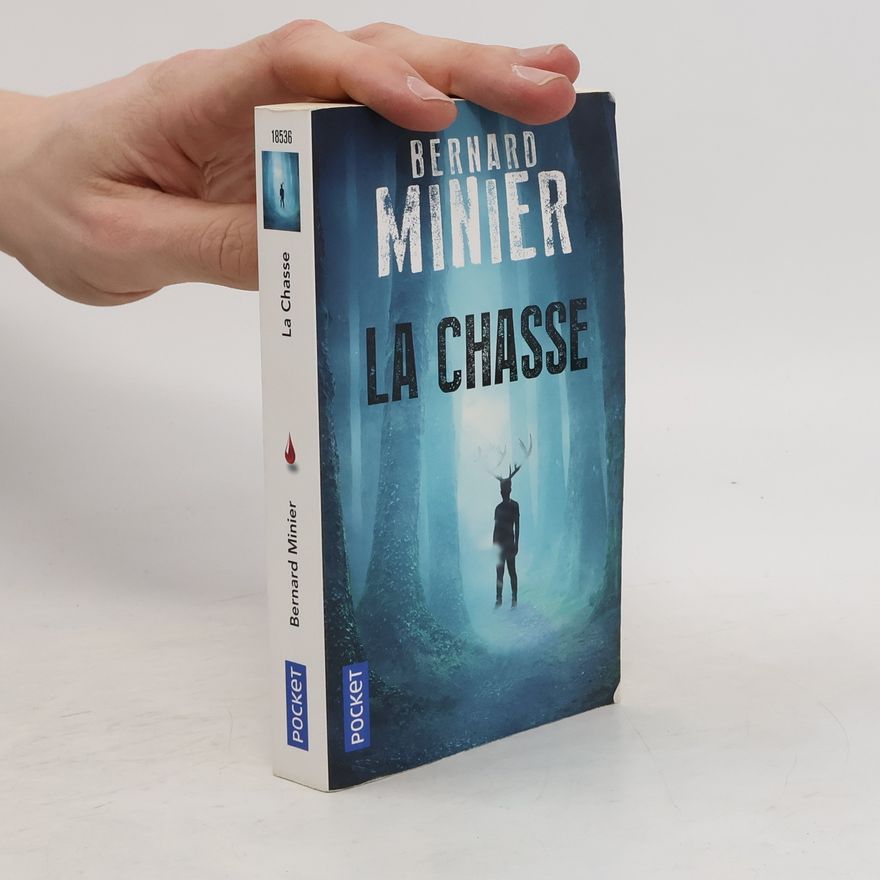 Bernard Minier La Chasse