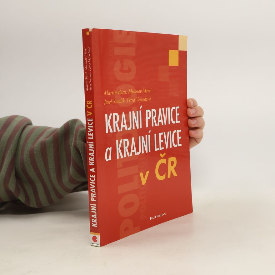 Petra Vejvodová Krajní pravice a krajní levice v ČR