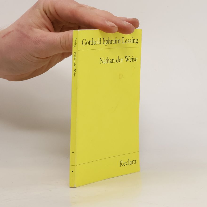 Gotthold Ephraim Lessing Nathan der Weise