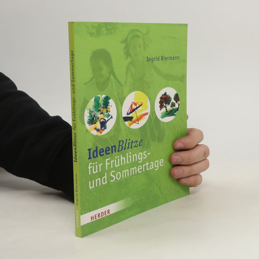 Ingrid Biermann IdeenBlitze für Frühlings- und Sommertage
