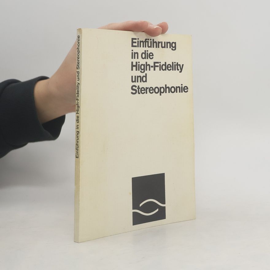 Autorenkollektiv Einführung in die High-Fidelity und Stereophonie